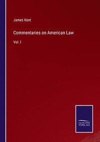 bokomslag Commentaries on American Law