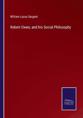 bokomslag Robert Owen, and his Social Philosophy