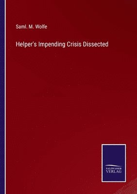 Helper's Impending Crisis Dissected 1