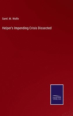 Helper's Impending Crisis Dissected 1