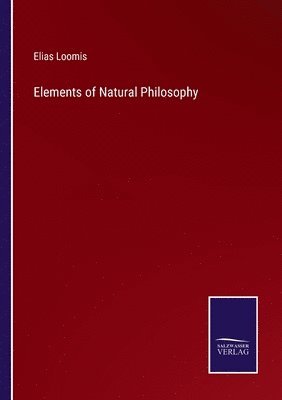 bokomslag Elements of Natural Philosophy