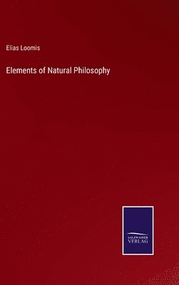 bokomslag Elements of Natural Philosophy