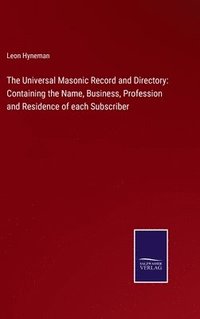 bokomslag The Universal Masonic Record and Directory