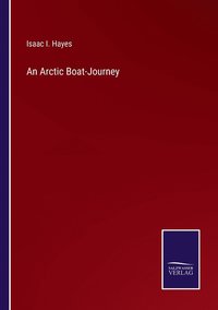 bokomslag An Arctic Boat-Journey