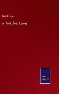 bokomslag An Arctic Boat-Journey