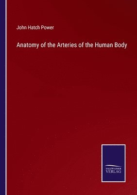 Anatomy of the Arteries of the Human Body 1