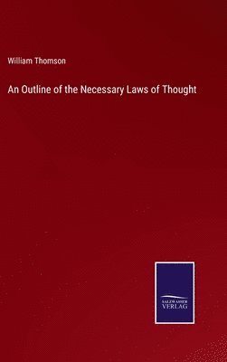 An Outline of the Necessary Laws of Thought 1