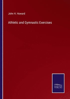 bokomslag Athletic and Gymnastic Exercises