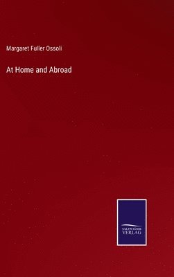 bokomslag At Home and Abroad