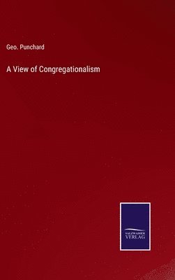 A View of Congregationalism 1