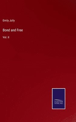 bokomslag Bond and Free