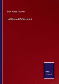 bokomslag Britannia Antiquissima