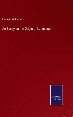 An Essay on the Origin of Language 1