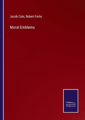 Jacob Cats, Robert Farlie - Moral Emblems, Häftad