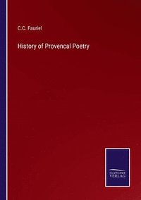 bokomslag History of Provencal Poetry