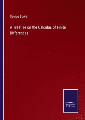 bokomslag A Treatise on the Calculus of Finite Differences