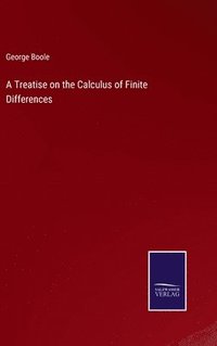 bokomslag A Treatise on the Calculus of Finite Differences