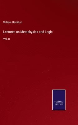 bokomslag Lectures on Metaphysics and Logic