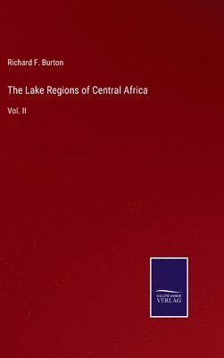 bokomslag The Lake Regions of Central Africa