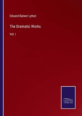 The Dramatic Works 1