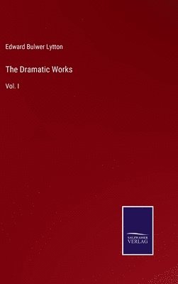 The Dramatic Works 1