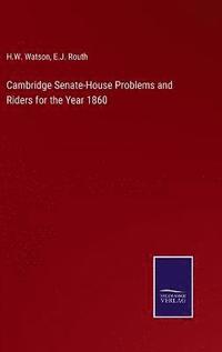 bokomslag Cambridge Senate-House Problems and Riders for the Year 1860