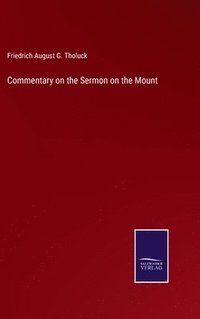 bokomslag Commentary on the Sermon on the Mount