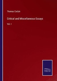 bokomslag Critical and Miscellaneous Essays