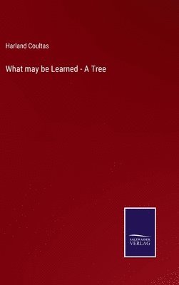 What may be Learned - A Tree 1