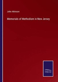 bokomslag Memorials of Methodism in New Jersey