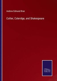 bokomslag Collier, Coleridge, and Shakespeare