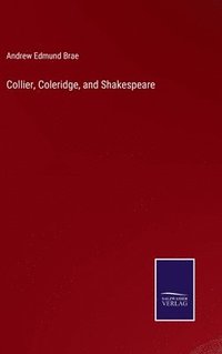 bokomslag Collier, Coleridge, and Shakespeare