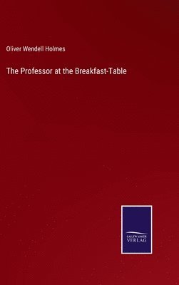 Professor at the Breakfast-Table