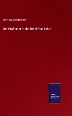 The Professor at the Breakfast-Table 1