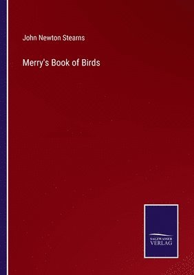 John Newton Stearns - Merry's Book of Birds, Häftad