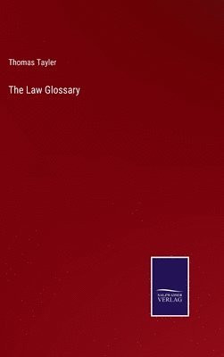 bokomslag The Law Glossary