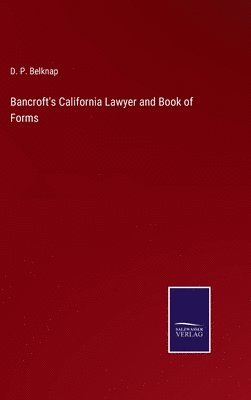 bokomslag Bancroft's California Lawyer and Book of Forms