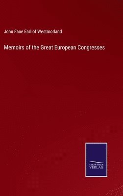 bokomslag Memoirs of the Great European Congresses