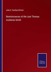 bokomslag Reminiscences of the Late Thomas Assheton Smith