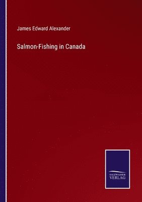 Salmon-Fishing in Canada 1