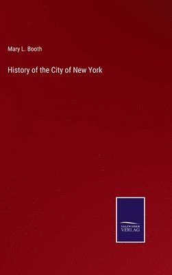 bokomslag History of the City of New York