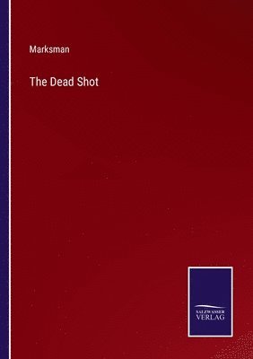 The Dead Shot 1