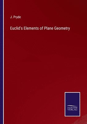bokomslag Euclid's Elements of Plane Geometry