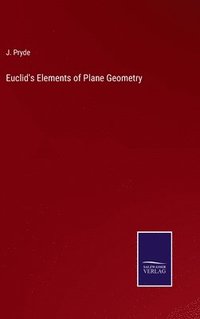 bokomslag Euclid's Elements of Plane Geometry