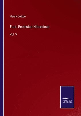 Fasti Ecclesiae Hibernicae 1