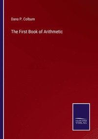 bokomslag The First Book of Arithmetic