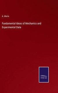 bokomslag Fundamental Ideas of Mechanics and Experimental Data