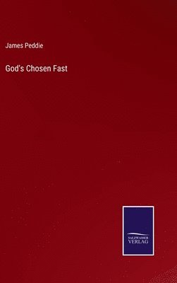 bokomslag God's Chosen Fast