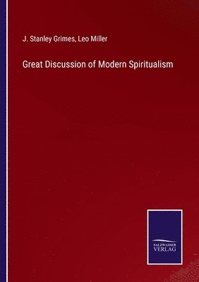 bokomslag Great Discussion of Modern Spiritualism