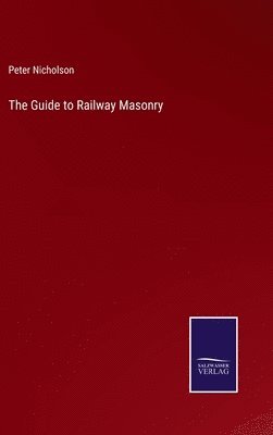 The Guide to Railway Masonry 1